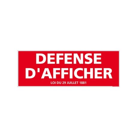 PANNEAU DEFENSE D'AFFICHER AVEC LOI alu 2 mm 350 x 125 mm