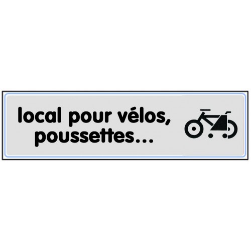Plaquette Plexiglas Classique Argent - Local pour Vélos, Poussettes...
